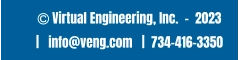  Virtual Engineering, Inc.  -  2023   |   info@veng.com   |  734-416-3350